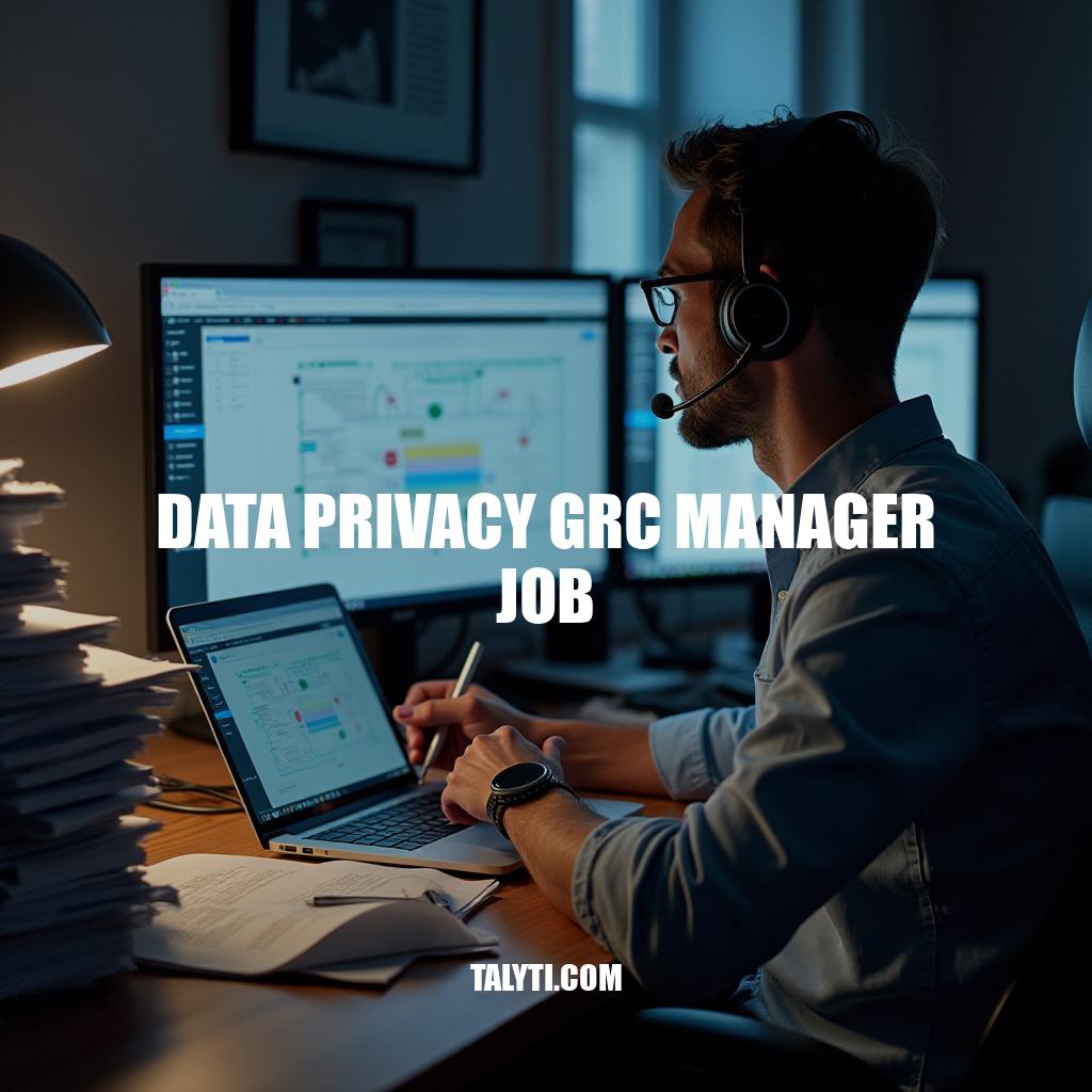 Data Privacy GRC Manager Job
