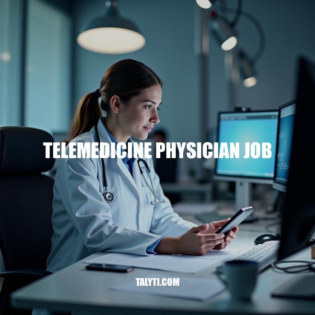 Telemedicine Physician Job Opportunities and Career Advancement