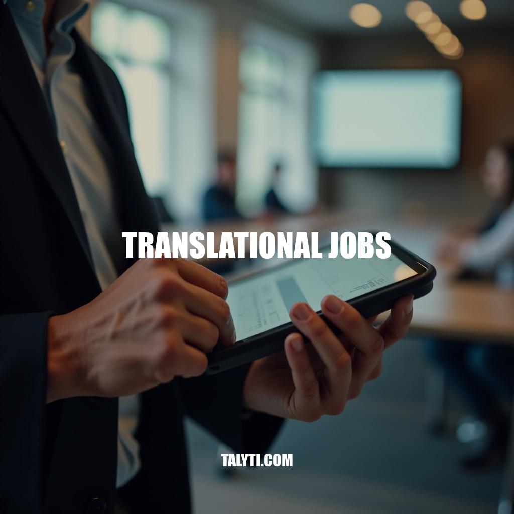 Translational Jobs: Bridging Disciplines for Real-World Impact