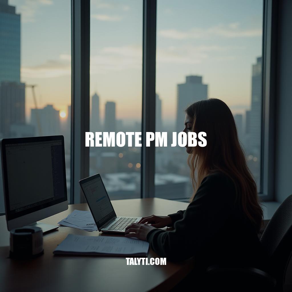 Remote PM Jobs: A Future of Management